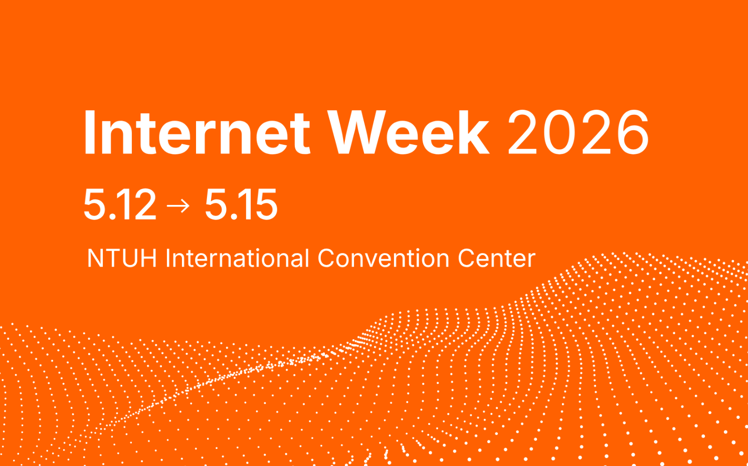 Internet Week 2026 網站上線並開放報名
