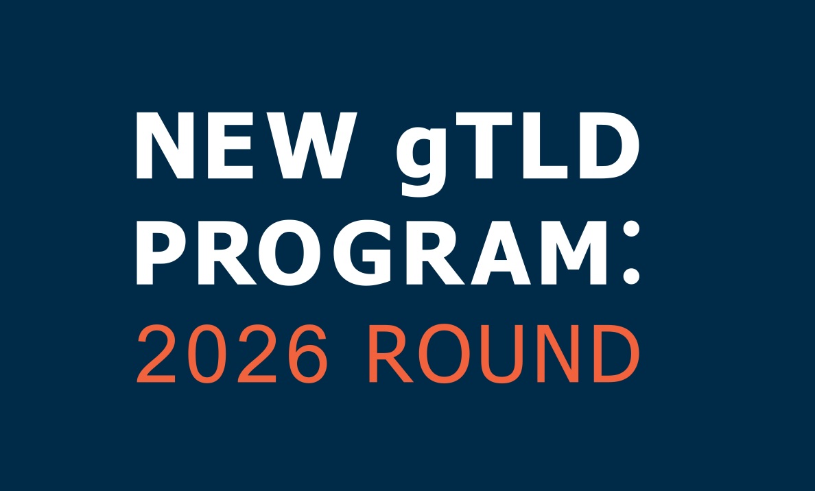 ICANN 宣布開放 2026 輪新通用頂級網域（New gTLD）申請